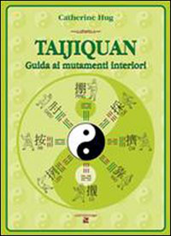 Taijiquan. Guida ai mutamenti interiori - Librerie.coop Taijiquan. Guida ai mutamenti interiori - Librerie.coop