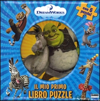 Il mio primo libro puzzle. DreamWorks - Librerie.coop