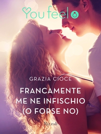 Francamente me ne infischio (o forse no) (Youfeel) - Librerie.coop