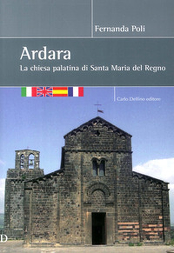 Ardara la chiesa palatina di S. Maria del Regno - Librerie.coop Ardara la chiesa palatina di S. Maria del Regno - Librerie.coop