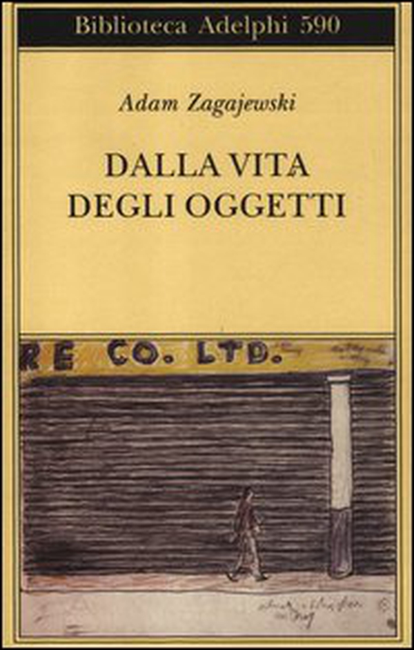 Dalla vita degli oggetti. Poesie 1983-2005 - Librerie.coop Dalla vita degli oggetti. Poesie 1983-2005 - Librerie.coop