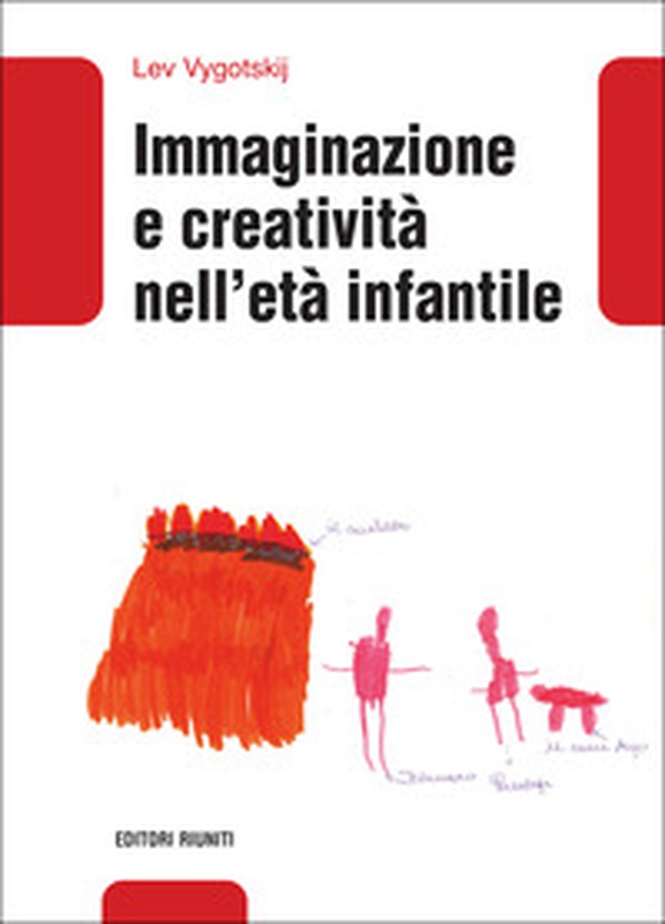 Immaginazione e creatività nell'età infantile - Librerie.coop