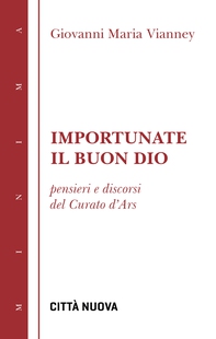 Importunate il buon Dio - Librerie.coop