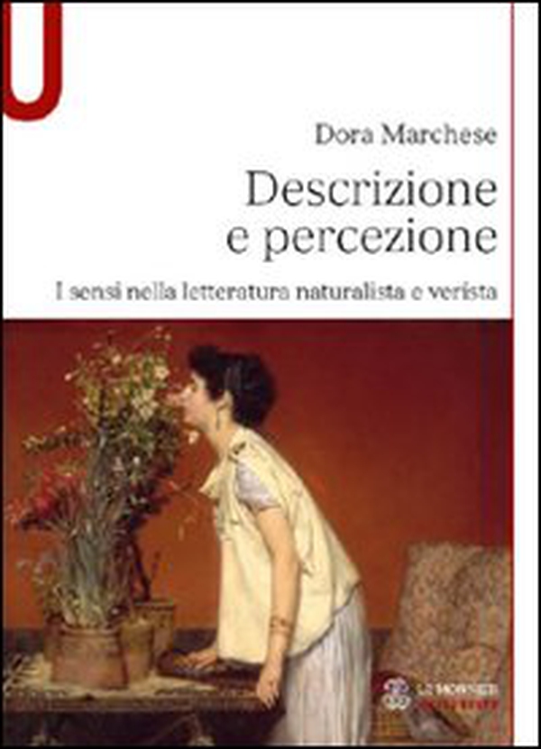 Descrizione e percezione. I sensi nella lettaratura naturalista e verista - Librerie.coop Descrizione e percezione. I sensi nella lettaratura naturalista e verista - Librerie.coop