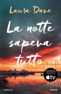 La notte sapeva tutto - Librerie.coop