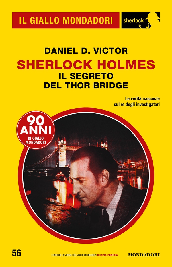 Sherlock Holmes Il segreto del Thor Bridge (Il Giallo Mondadori Sherlock) - Librerie.coop Sherlock Holmes Il segreto del Thor Bridge (Il Giallo Mondadori Sherlock) - Librerie.coop