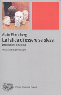 La fatica di essere se stessi. Depressione e società - Librerie.coop La fatica di essere se stessi. Depressione e società - Librerie.coop