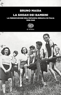 La Shoah dei bambini. La persecuzione dell'infanzia ebraica in Italia (1938-1945) - Librerie.coop La Shoah dei bambini. La persecuzione dell'infanzia ebraica in Italia (1938-1945) - Librerie.coop