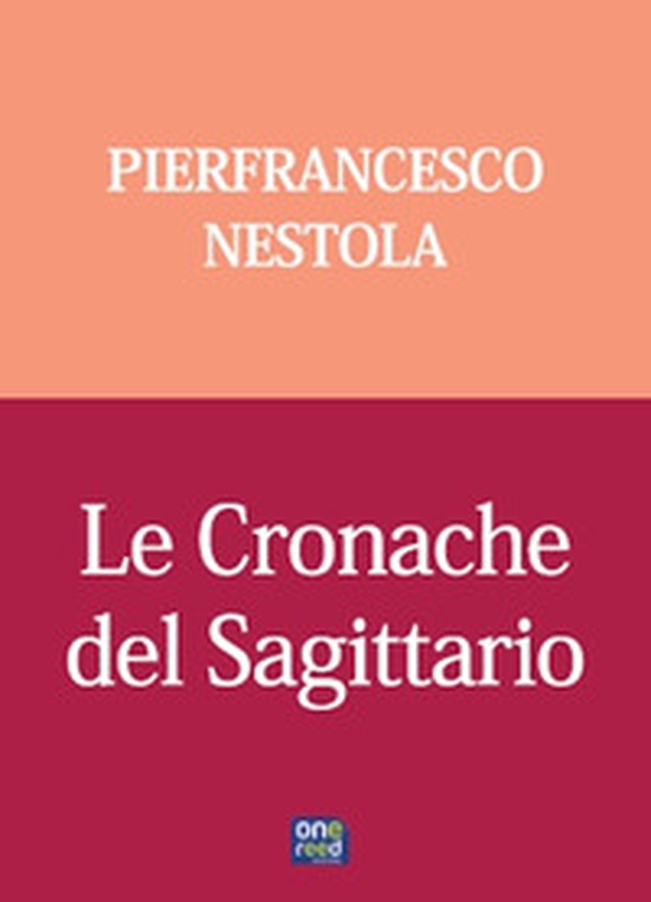 Le cronache del sagittario - Librerie.coop