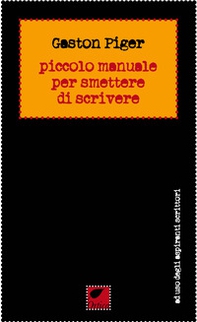 Piccolo manuale per smettere di scrivere - Librerie.coop
