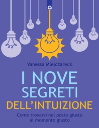 I nove segreti dell'intuizione - Librerie.coop