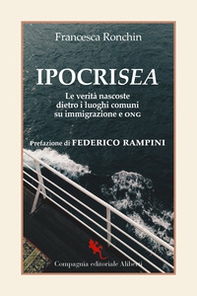 IpocriSea. Le verità nascoste dietro ai luoghi comuni su immigrazione e ONG - Librerie.coop