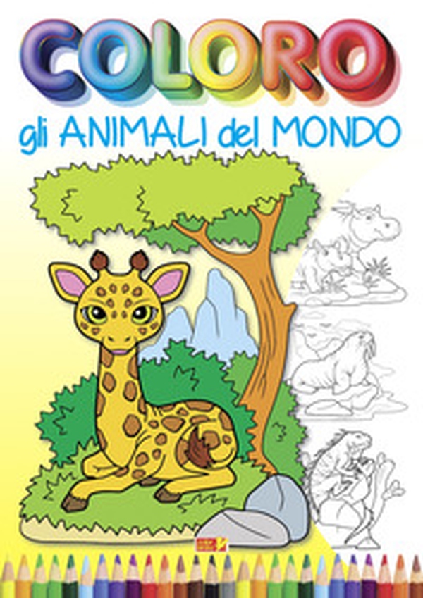Coloro gli animali del mondo - Librerie.coop Coloro gli animali del mondo - Librerie.coop