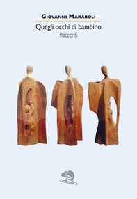 Quegli occhi di bambino - Librerie.coop