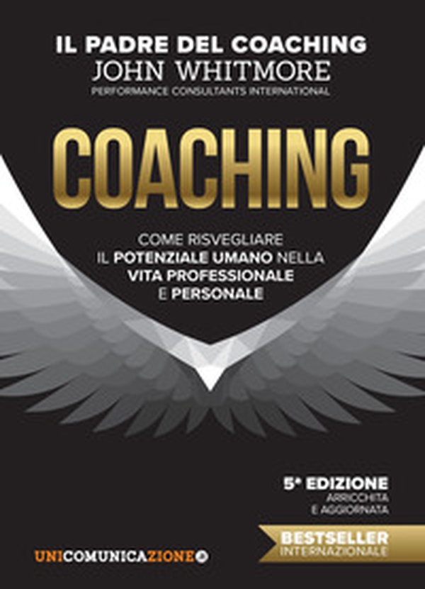 Coaching. Come risvegliare il potenziale umano nella vita professionale e personale - Librerie.coop Coaching. Come risvegliare il potenziale umano nella vita professionale e personale - Librerie.coop