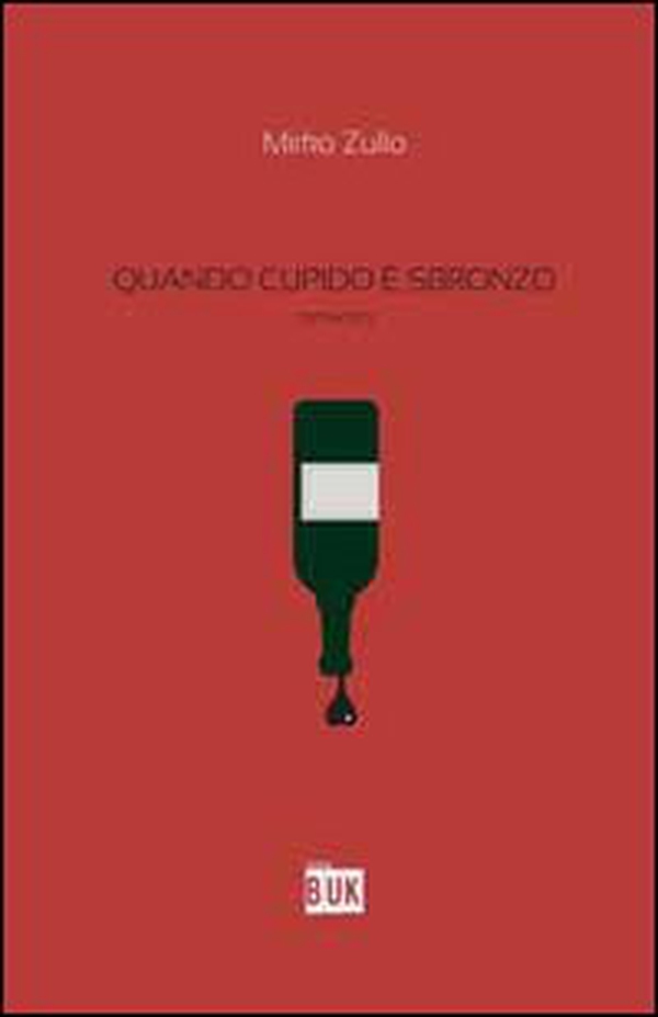 Quando Cupido è sbronzo - Librerie.coop Quando Cupido è sbronzo - Librerie.coop