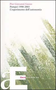 Pompei 1998-2003. L'esperimento dell'autonomia - Librerie.coop
