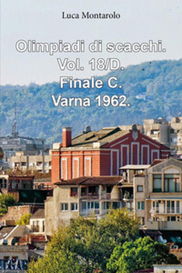 Olimpiadi di scacchi - Vol. 18\D - Librerie.coop Olimpiadi di scacchi - Vol. 18\D - Librerie.coop