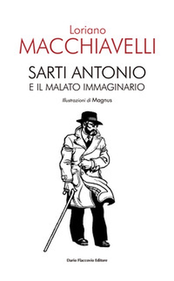 Sarti Antonio e il malato immaginario - Librerie.coop Sarti Antonio e il malato immaginario - Librerie.coop