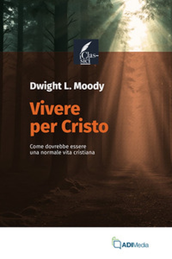 Vivere per Cristo. Come dovrebbe essere una normale vita cristiana - Librerie.coop Vivere per Cristo. Come dovrebbe essere una normale vita cristiana - Librerie.coop