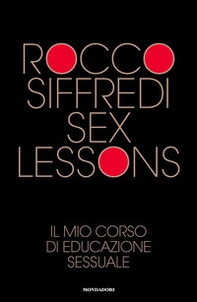 Sex lessons. Il mio corso di educazione sessuale - Librerie.coop