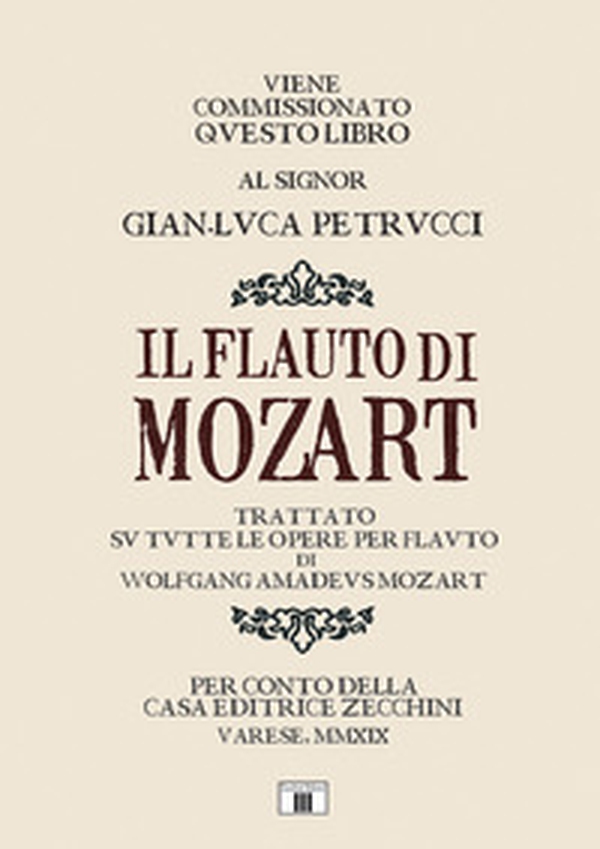 Il flauto di Mozart. Trattato su tutte le opere per flauto di Wolfgang Amadeus Mozart - Librerie.coop Il flauto di Mozart. Trattato su tutte le opere per flauto di Wolfgang Amadeus Mozart - Librerie.coop