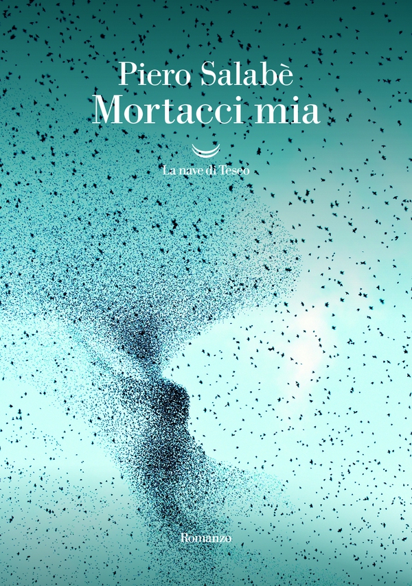 Mortacci mia - Librerie.coop Mortacci mia - Librerie.coop