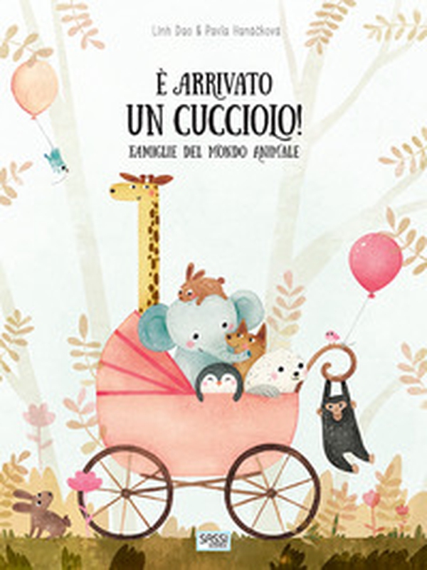 È arrivato un cucciolo! Famiglie del mondo animale - Librerie.coop È arrivato un cucciolo! Famiglie del mondo animale - Librerie.coop