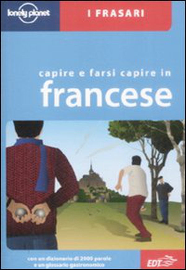 Capire e farsi capire in francese - Librerie.coop Capire e farsi capire in francese - Librerie.coop