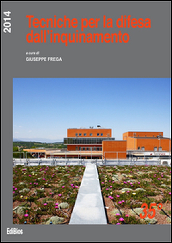 Tecniche per la difesa dall'inquinamento. Atti del 35º Corso di aggiornamento - Librerie.coop