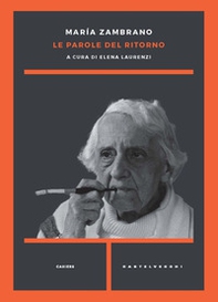 Le parole del ritorno - Librerie.coop Le parole del ritorno - Librerie.coop