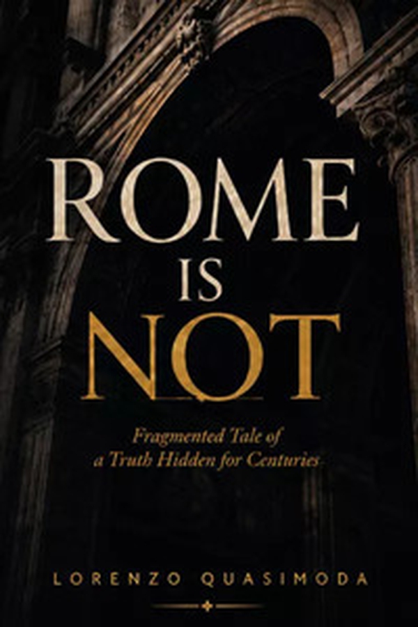 Rome is not. A truth hidden for centuries - Librerie.coop