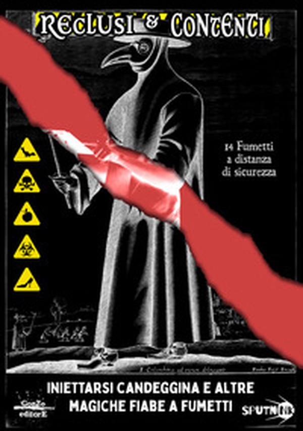 Reclusi & contenti. Iniettarsi candeggina e altre magiche fiabe a fumetti - Librerie.coop Reclusi & contenti. Iniettarsi candeggina e altre magiche fiabe a fumetti - Librerie.coop