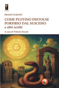Come Plotino distolse Porfirio dal suicidio e altri scritti - Librerie.coop