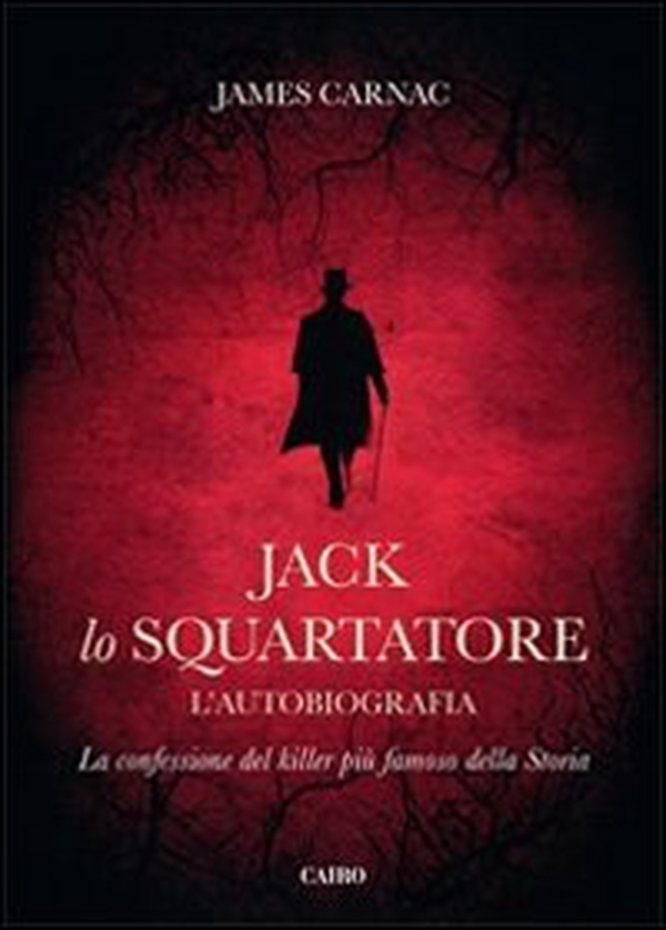 Jack lo squartatore. L'autobiografia - Librerie.coop Jack lo squartatore. L'autobiografia - Librerie.coop