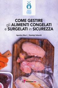 Come gestire gli alimenti congelati e surgelati in sicurezza - Librerie.coop