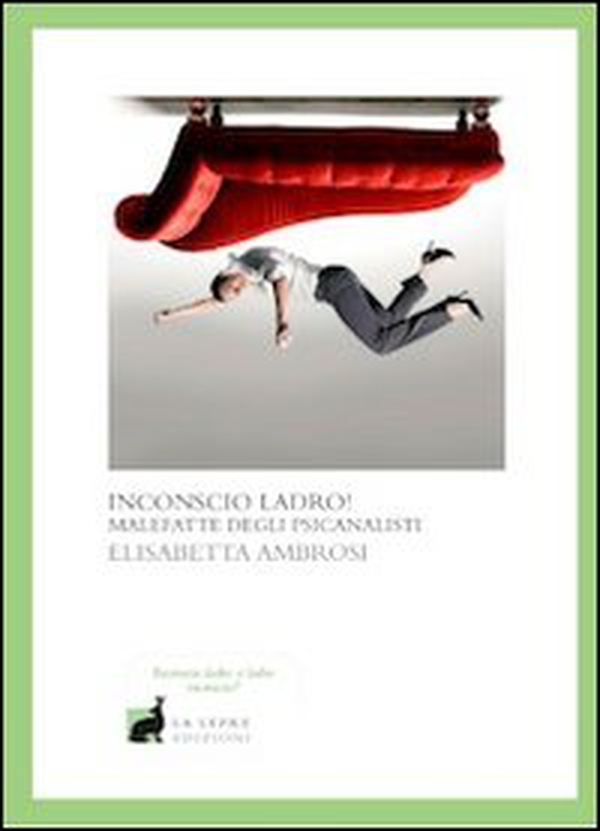 Inconscio ladro! - Librerie.coop Inconscio ladro! - Librerie.coop