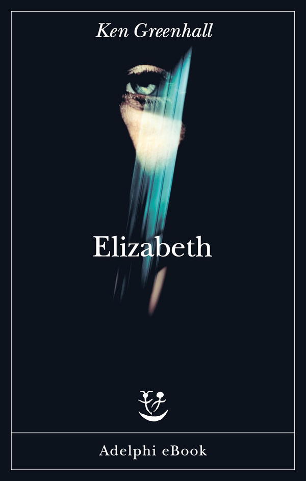 Elizabeth - Librerie.coop Elizabeth - Librerie.coop