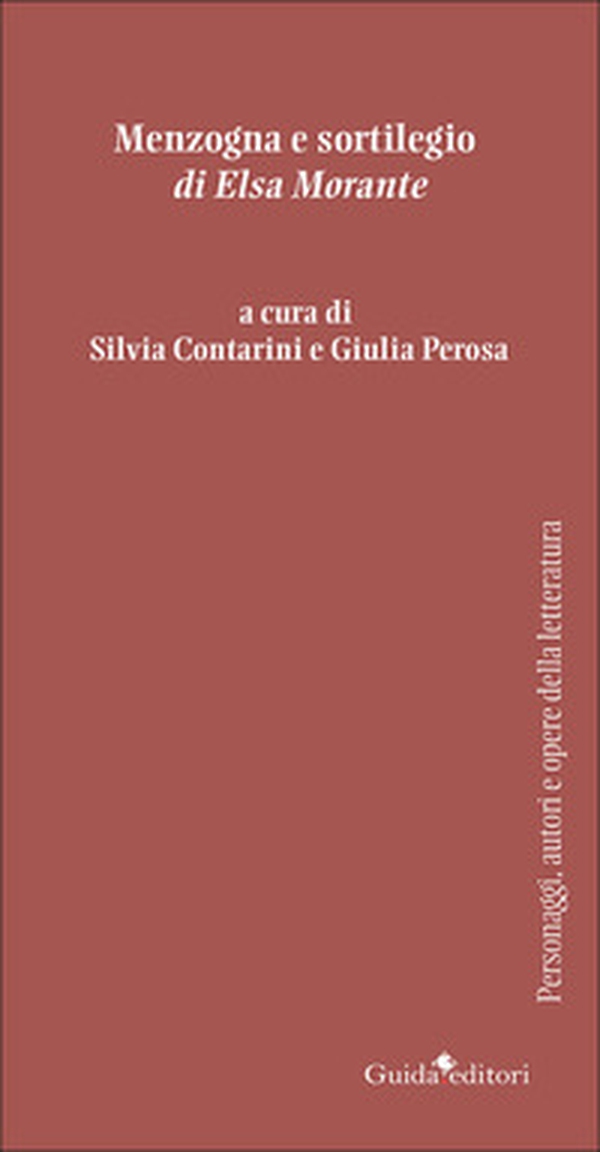 «Menzogna e sortilegio» di Elsa Morante - Librerie.coop