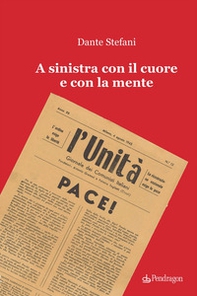 A sinistra con il cuore e con la mente - Librerie.coop