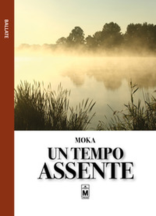 Un tempo assente - Librerie.coop Un tempo assente - Librerie.coop