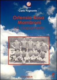 Ortensia Rosa Mambroni. La ciapamerlo - Librerie.coop