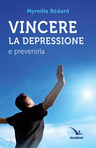 Vincere la depressione e prevenirla - Librerie.coop