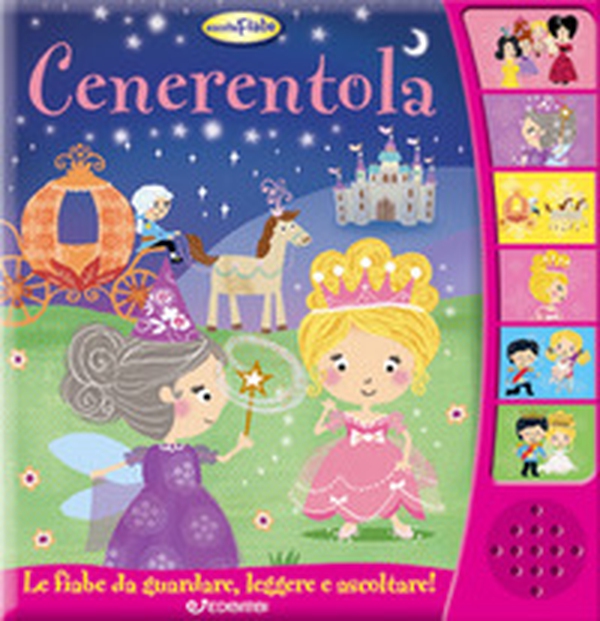 Cenerentola. Ascolta le fiabe - Librerie.coop Cenerentola. Ascolta le fiabe - Librerie.coop