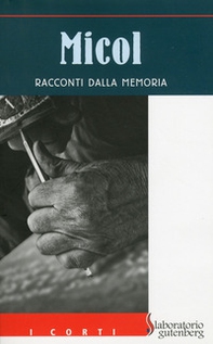 Micol. Racconti dalla memoria - Librerie.coop