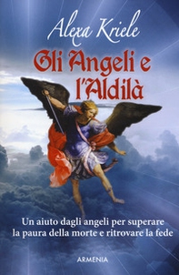 Gli angeli e l'aldilà - Librerie.coop