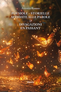 Poesiole. Storielle affidate alle parole & divagazioni en passant - Librerie.coop
