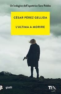 L'ultima a morire - Librerie.coop L'ultima a morire - Librerie.coop