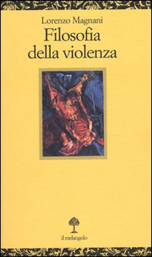 Filosofia della violenza - Librerie.coop Filosofia della violenza - Librerie.coop