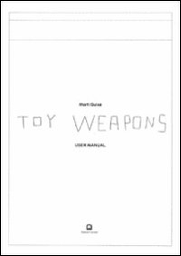 Toy weapons - Librerie.coop Toy weapons - Librerie.coop